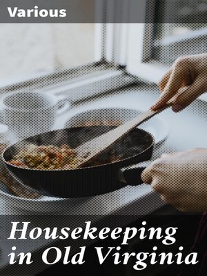 cover image of Housekeeping in Old Virginia